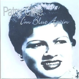 Cline Patsy - I'm Blue Again in the group CD / Pop at Bengans Skivbutik AB (1266955)