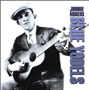 Rodgers Jimmie - Blue Yodels in the group CD / Pop at Bengans Skivbutik AB (1266960)