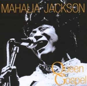 Mahalia Jackson - Queen Of Gospel in the group CD / Pop at Bengans Skivbutik AB (1266971)