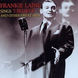 Laine Frankie - Sings I Believe And Other Great Hit in the group CD / Pop-Rock at Bengans Skivbutik AB (1266998)