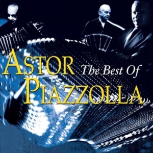 Piazzolla Astor - Best Of in the group CD / Best Of,Pop-Rock at Bengans Skivbutik AB (1267004)
