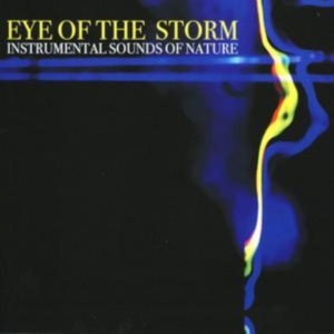 Instrumental Sounds Of Nature - Eye Of The Storm in the group CD / Pop-Rock at Bengans Skivbutik AB (1267031)