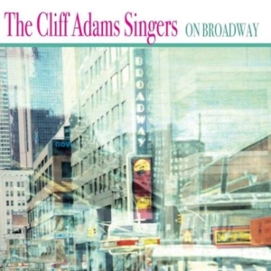 Adams Cliff And His Singers - On Broadway in the group CD / Pop-Rock at Bengans Skivbutik AB (1267039)