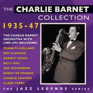 Barnet Charlie - Charlie Barnet Collection 1935-47 in the group CD / Pop-Rock at Bengans Skivbutik AB (1267075)