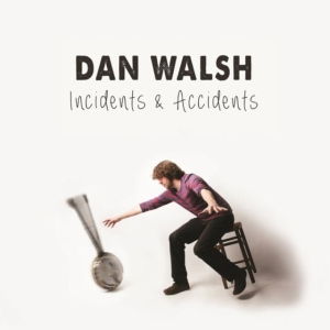 Walsh Dan - Incidents & Accidents in the group CD / Elektroniskt,World Music at Bengans Skivbutik AB (1267149)