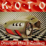 Koto - Greatest Hits & Remixes in the group CD / Dance-Techno,Pop-Rock at Bengans Skivbutik AB (1267202)