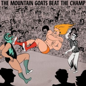 The Mountain Goats - Beat The Champ in the group CD / Pop-Rock at Bengans Skivbutik AB (1270215)
