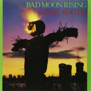 Sonic Youth - Bad Moon Rising in the group OTHER / Övrigt /  at Bengans Skivbutik AB (1270776)