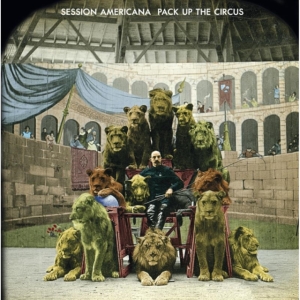 Session Americana - Pack Up The Circus in the group CD / Pop-Rock at Bengans Skivbutik AB (1271839)