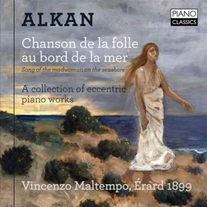 Alkan Charles-Valentin - Chanson De La Folle Au Bord De La M in the group Externt_Lager /  at Bengans Skivbutik AB (1273319)