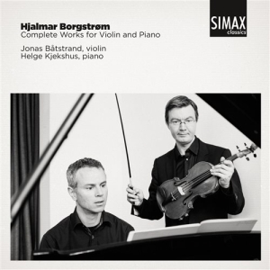 Borgstrom Hjalmar - Complete Works For Violin And Piano in the group Externt_Lager /  at Bengans Skivbutik AB (1273338)