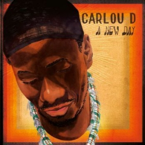Carlou D - A New Day in the group CD / Elektroniskt,World Music at Bengans Skivbutik AB (1273347)