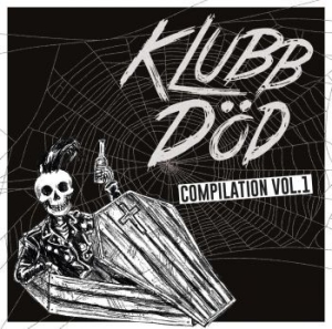V/A - Klubb Död Compilation 1 - Klubb Död Compilation 1 in the group CD / Hårdrock/ Heavy metal at Bengans Skivbutik AB (1274543)