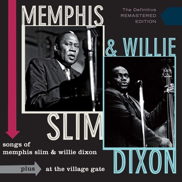Memphis Slim & Willie Dixon - Songs Of Memphis Slim & Willie Dixon/At The Village Gate in the group CD / Jazz/Blues at Bengans Skivbutik AB (1275639)