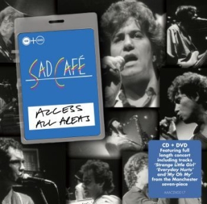 Sad Cafe - Access All Areas - Live (Cd+Dvd) in the group CD / Pop at Bengans Skivbutik AB (1275668)