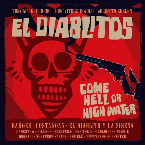 Guerrero Tony & El Diablitos - Come Hell Or High Water in the group VINYL / Rock at Bengans Skivbutik AB (1276404)