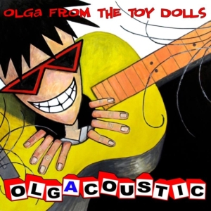 Toy Dolls - Olgacoustic in the group CD / Pop-Rock at Bengans Skivbutik AB (1277820)