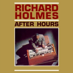 Holmes Richard - After Hours in the group OTHER / Övrigt /  at Bengans Skivbutik AB (1277843)