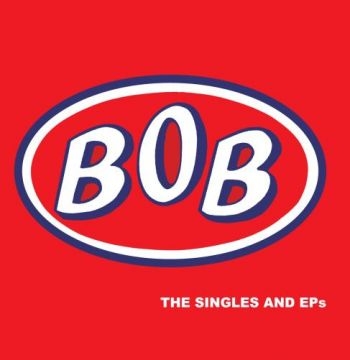 Bob - Singles And Eps in the group CD / Bestsellers at Bengans Skivbutik AB (1288700)