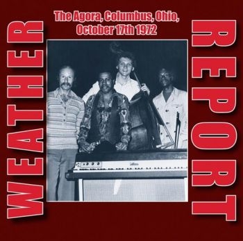 Weather Report - Agora, Columbus, Ohio, 1972 in the group CD / Jazz/Blues at Bengans Skivbutik AB (1288787)