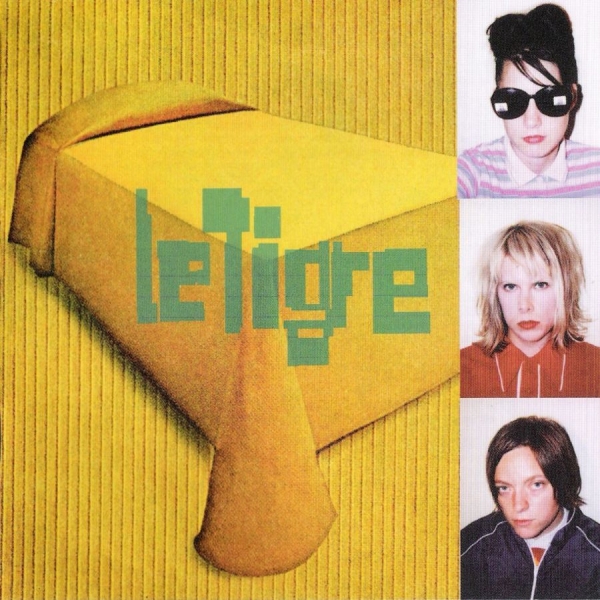 Le Tigre - Le Tigre in the group OUR PICKS / Bengans Staff Picks / Nellie recommends at Bengans Skivbutik AB (1289343)