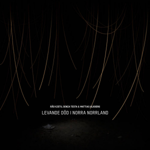 Råd Kjetil Senza Testa & Mattias Alkberg - Levande död i norra norrland in the group OTHER / Övrigt /  at Bengans Skivbutik AB (1294402)