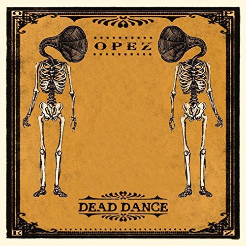 Opez - Dead Dance in the group OTHER / Övrigt / at Bengans Skivbutik AB (1296571)