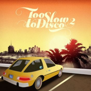 Blandade Artister - Too Slow To Disco Vol. 2 in the group CD / Pop at Bengans Skivbutik AB (1296714)