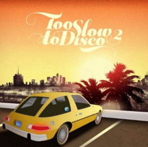 Blandade Artister - Too Slow To Disco Vol. 2 (2Lp+Mp3+P in the group VINYL / Pop at Bengans Skivbutik AB (1296715)