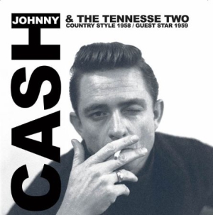 Cash Johnny & The Tennessee Two - Country Style 1958/Guest Star 1959 in the group CD / Country at Bengans Skivbutik AB (1296734)