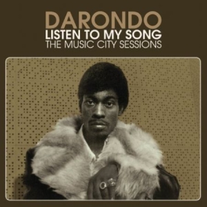 Darondo - Listen To My Song: The Music City S in the group VINYL / Pop-Rock,RnB-Soul at Bengans Skivbutik AB (1298704)