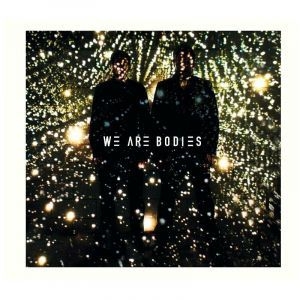 We Are Bodies - We Are Bodies in the group CD / Rock at Bengans Skivbutik AB (1309940)