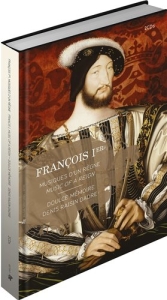 Various Composers - Francois Ier - Music Of A Reign in the group Externt_Lager /  at Bengans Skivbutik AB (1312076)