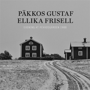 Päkkos Gustaf - Ellika Frisell - Evening At Pekkosgården 1988 in the group CD / Elektroniskt,Svensk Folkmusik at Bengans Skivbutik AB (1312394)