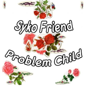 Syko Friend - Problem Child in the group VINYL / Pop at Bengans Skivbutik AB (1333665)