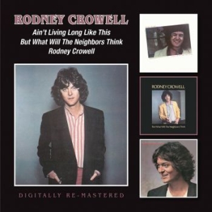 Rodney Crowell - Ain?T Living Long Like This/But Wha in the group BlackFriday2020 at Bengans Skivbutik AB (1333708)