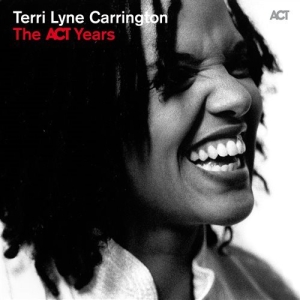 Carrington Terri Lyne - The Act Years in the group CD / Jazz at Bengans Skivbutik AB (1336032)
