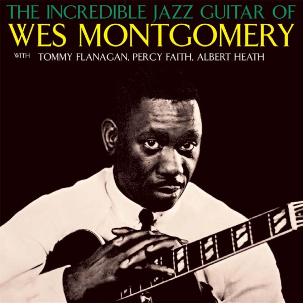 Montgomery Wes - Incredible Jazz Guitar Of Wes Montg in the group CD / Bestsellers at Bengans Skivbutik AB (1387008)