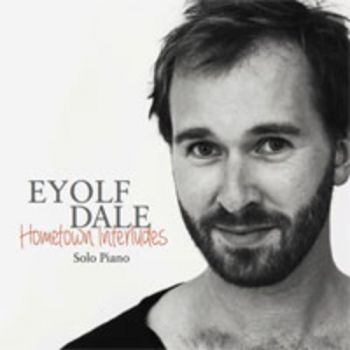 Dale Eyolf - Hometown Interludes in the group CD / Jazz/Blues at Bengans Skivbutik AB (1387122)