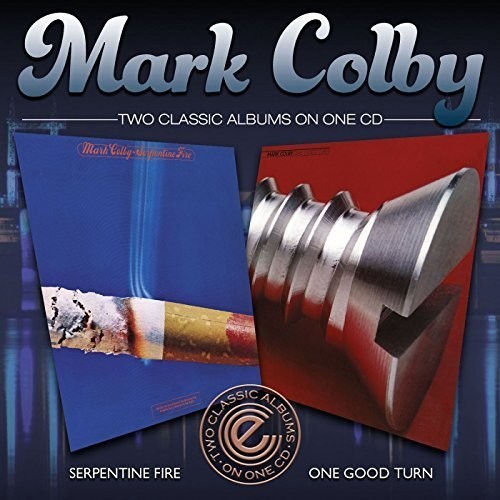 Colby Mark - Serpentine Fire/One Good Turn in the group CD / Bestsellers at Bengans Skivbutik AB (1387234)