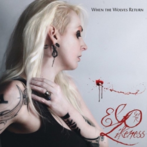 Ego Likeness - When The Wolves Return in the group OTHER / Övrigt /  at Bengans Skivbutik AB (1387352)