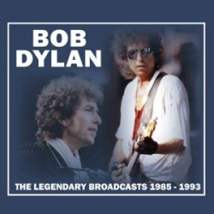 Dylan Bob - Legendary Broadcast 1985-1993 in the group CD / Pop at Bengans Skivbutik AB (1388446)