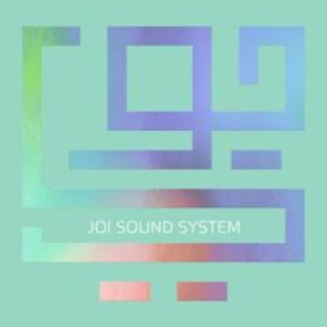 Joi - Joi Sound System in the group CD / Elektroniskt,Pop-Rock,World Music at Bengans Skivbutik AB (1398725)
