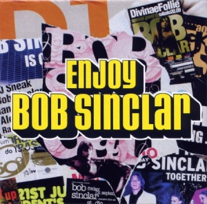 Bob Sinclair - Enjoy Bob Sinclair in the group OUR PICKS / Stocksale / Vinyl Elektronic at Bengans Skivbutik AB (1441818)