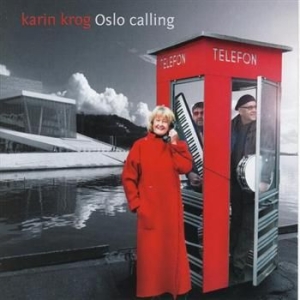 Krog Karin - Oslo Calling in the group CD / Jazz/Blues at Bengans Skivbutik AB (1475282)