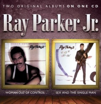 Parker Ray Jr. - Woman Out Of Control / Sex And The in the group CD / RNB, Disco & Soul at Bengans Skivbutik AB (1475406)
