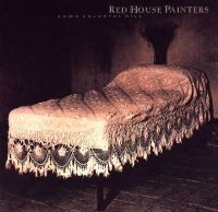 Red House Painters - Down Colorful Hill (Reissue) in the group VINYL / Pop-Rock at Bengans Skivbutik AB (1477099)