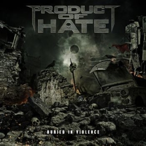 Product Of Hate - Buried In Violence in the group CD / Hårdrock/ Heavy metal at Bengans Skivbutik AB (1479153)