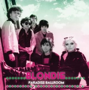 Blondie - Paradise Ballroom in the group Minishops / Blondie at Bengans Skivbutik AB (1480049)