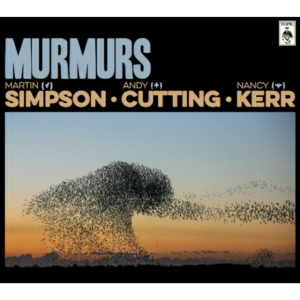 Simpson Martin Andy Cutting & Nanc - Murmurs (Cd+Dvd) in the group OTHER / Övrigt /  at Bengans Skivbutik AB (1480334)